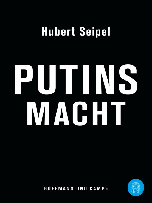Title details for Putins Macht by Hubert Seipel - Available